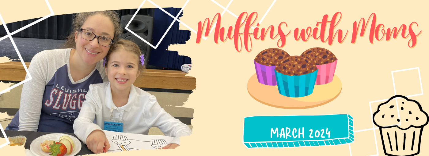 muffins with moms; march 2024. a mom and daughter smiling 